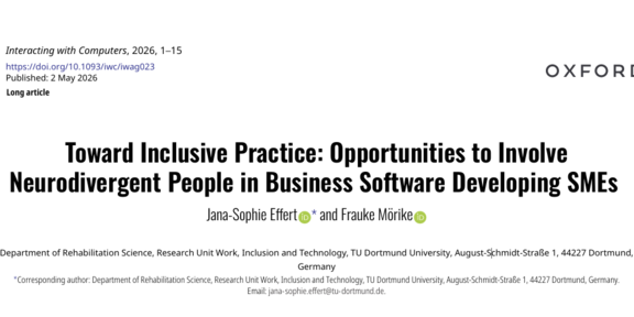 Screenshot der Titelseite eines wissenschaftlichen Artikels aus der Zeitschrift Interacting with Computers (Oxford). Titel: „Toward Inclusive Practice: Opportunities to Involve Neurodivergent People in Business Software Developing SMEs“. Autorinnen: Jana‑Sophie Effert und Frauke Mörike, TU Dortmund University. DOI und Veröffentlichungsdatum (2. Mai 2026) sind angegeben.